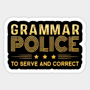 Grammar Police To Serve And Correct Sticker